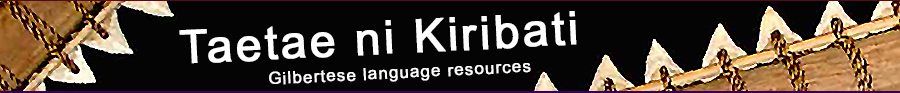 Kiribati / Gilbertese Language
